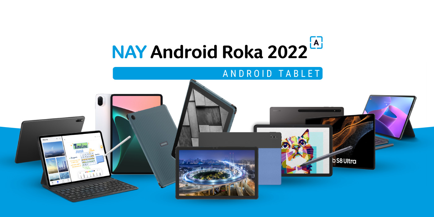 Nay Android Roka 2022: Predstavujeme kategóriu Android tablet