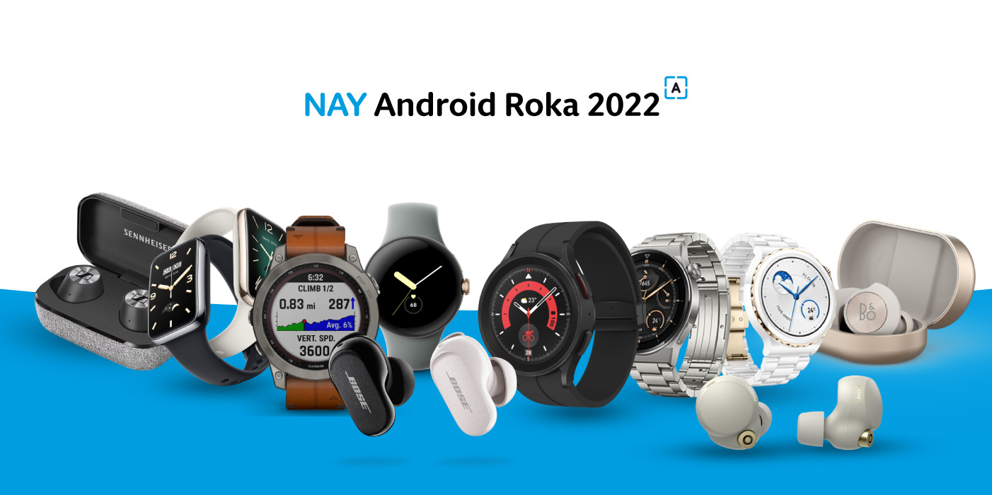 Nay Android Roka 2022: Predstavujeme kategóriu Wearables